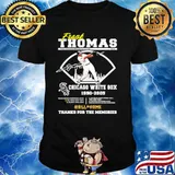 Frank Thomas Chicago White Sox 1990 2005 Hall Of Fame Thanks For The Memories Signature Shirt