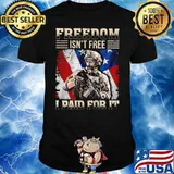 Freedom Isn't Free I Paid For It Veretan American Flag Shirt