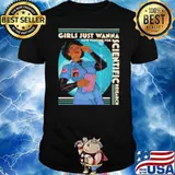 Girls Just Wanna Have Funding For Scientific Research shirt