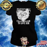 Grumpy Old Trucker Crazy Enough To Love Him Shirt Ladies tee