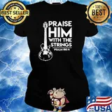 GUITAR PRAISE HIM WITH THE STRINGS PSALM SHIRT Ladies tee