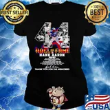 Hall Of Fame Hank Aaron 1934 2021 Signature Thanks For The Memories Ladies tee