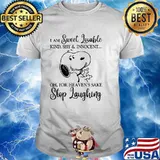 I Am Sweet Lovable For Heaven Sake Stop Laughing Snoopy Shirt