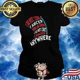 I Do Not Like Cancer Here Or There I Do Not Like Cancer Anywhere Ovarian Cancer Awareness Shirt Ladies tee