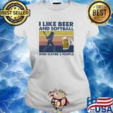 I Like Beer And Softball And Maybe Three People Vintage Shirt Ladies tee