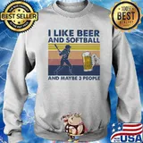 I Like Beer And Softball And Maybe Three People Vintage Shirt Sweater