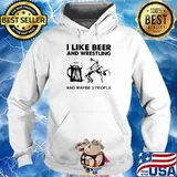 I Like Beer And Wrestling And Maybe Three People Shirt Hoodie