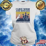 I Like Wine And Bowling And Maybe Three People Vintage Shirt Ladies tee
