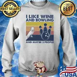 I Like Wine And Bowling And Maybe Three People Vintage Shirt Sweater