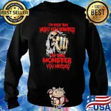 I'm Not The hero You Wanted I'm The Monster You Needed Skull Shirt Sweater