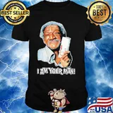 I'm Your Man Sanford And His Dummy Son Shirt