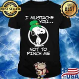 I Mustache You Not To Pinch Me Snoopy Patricks Day Shirt