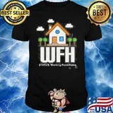 I Work At Home 2021 WFH Shirt