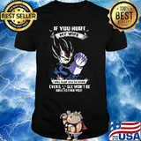 If You Hurt My Wife I Will Slap You So Hard Even Google Won’t Be Able To Find You Songoku Shirt