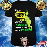 I’m A Best Buy Girl My Level Of Sarcasm Depends On Your Level Of Stupidity Grinch Shirt