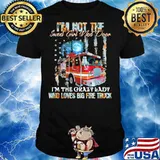 I’m Not The Sweet Girl Next Door I’m The Crazy Lady Who Loves Bog Fire Truck Shirt