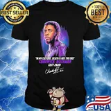 In My Culture Death Is Not The End Quote Of Chawick Boseman 1977 2020 Signature Shirt