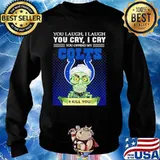 Jeff Dunham you laugh I laugh you offend my Indianapolis Colts kill you Sweater