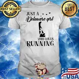 Just A Delaware Girl Who Loves Running Shirt