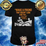 Kareem Abdul Jabbar make a friend that doesnt look like you shirt