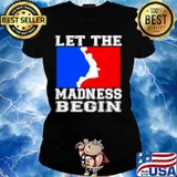 Let the madness begin logo Ladies tee