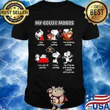 My Coffee Moods Snoopy I Like I Love I Am Drinking Coffee Shirt