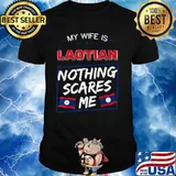 My Wife Is Laotian Laos Lao Heritage Proud Roots Flag Shirt