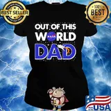 Nasa Out Of This World Dad Father’s Day Ladies tee