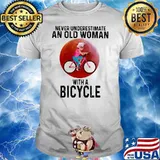 Never Underestimate An Old Woman With A Bicycle Shirt