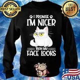Nice Cat I Promise I’m Nicer Than My Face Looks Shirt Sweater