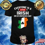 Official Everyone Is A Little Irish On St Patricks Day Ireland Flag Shirt