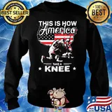 OFFICIAL THIS IS HOW AMERICA TAKE A KNEE VETERAN AMERICAN FLAG SHIRT Sweater