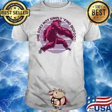 One Does Not Simply Find Bigfoot Shirt