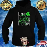 One Lucky Mother St Patricks Day Shirt Hoodie