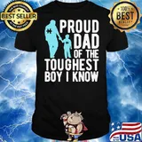 Original Autism Proud Dad Of The Toughest Boy I Know Shirt
