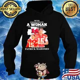 Patrick Mahomes Kansas City Chiefs Never Underestimate A Woman And Loves Mahomes Signature Hoodie