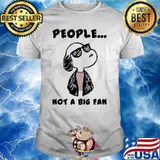 People Not A Big fan Snoopy Shirt
