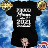Proud Mom Of A 2021 Graduate Mother’s Day Ladies tee