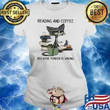 Reading And Coffee Because Murder Is Wrong Old Cat Shirt Ladies tee