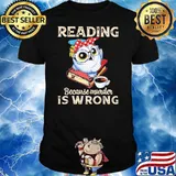 Reading Because Murder Is Wrong Owl Ladies Read Book Shirt