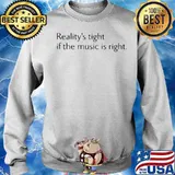 Reality’s Tight If The Music Is Right Sweater