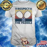 Respect The Paddle Vintage Shirt
