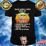 Rules When I First Wake Up Everyone Shut The Hell Up Get Out Of My Way Don’t Ask Me Anything Baby Yoda Vintage Shirt