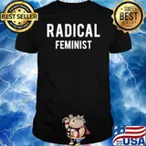 Schitt’s Creek Radical Feminist shirt