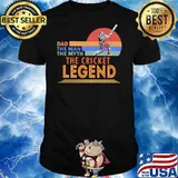 Sunset Dad The Man The Myth The Cricket Legend Shirt