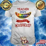 Teacher 2021 The One Where They Went Craycray Colours Pen Shirt