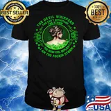 The Devil Whispers You Can’t Withstand The Storm The Irish Girl Replies I Am The Feckin Storm Shirt