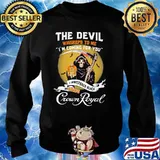 The Devil Whisrepd To Me Coming For You Bring Crown Royal Skull Shirt Sweater