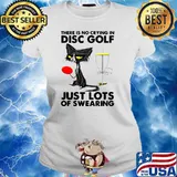 There Is No Crying In Disc Golf Just Lots Of Swearing Black Cat Ladies tee
