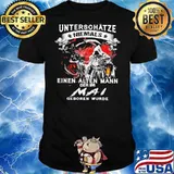 Unterschatze Niemals Einen Alten Mann Der Im Mai Geboren Wurde Shirt